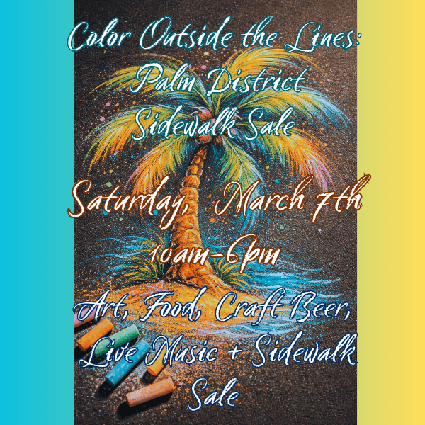 Featured image for “Color Outside the Lines: Palm District Sidewalk Sale”